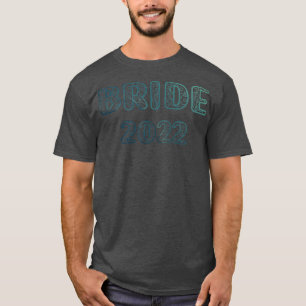 Bruid 2022 Trouw T-shirts Bachelorette Feestje