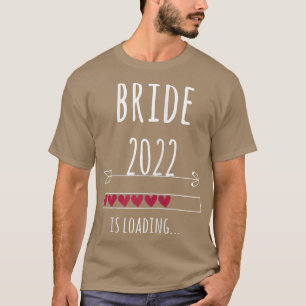 Bruid 2022 Trouwen Verloving Bachelor Feest T-shirt