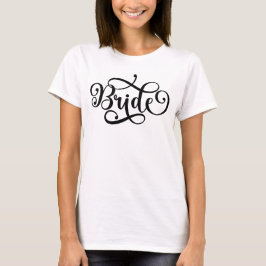 Bruid Bruid Verloving Feestje Afscheid Als Meisje  T-shirt
