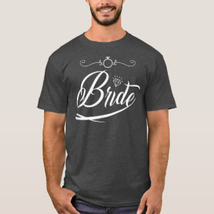Bruid Bruidegom Huwelijk Bachelorette Feest Huweli T-shirt