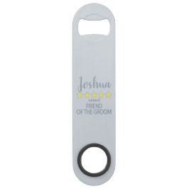 Bruid & Bruidsstoet 5 sterren vriend van de bruide Speed Flessenopener