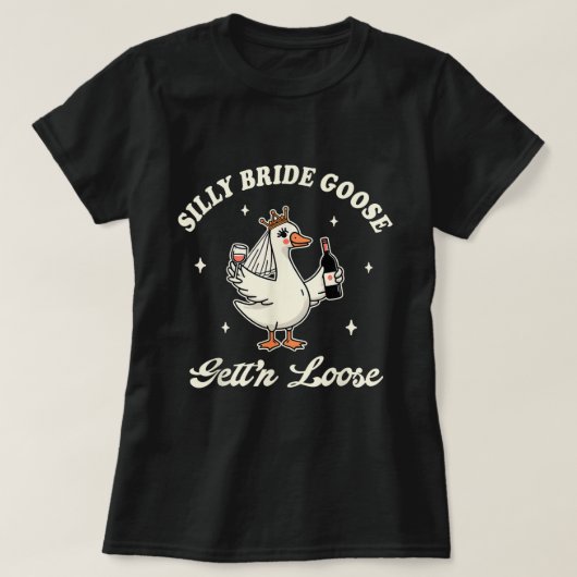 Bruid bruiloft Gekke bruid gans gettin 'los T-shirt (Design voorkant)