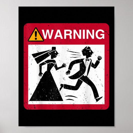 Bruid Chasing Groom Waarschuwingsbord Bachelor Poster (Voorkant)