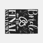 Bruid De laatste telling Bruid te worden  Fleece Deken (Voorkant (Horizontaal))