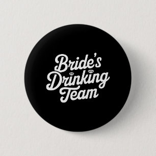 Bruid Drink Team Bachelorette Feest Fun Bruiloft Ronde Button 5,7 Cm