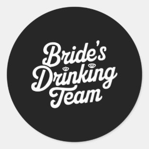Bruid Drink Team Bachelorette Feest Funy Trouw Ronde Sticker