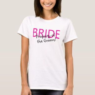 Bruid (eigendom van de bruidegom) t-shirt