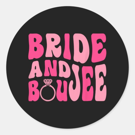 Bruid en Boujee Bach Groovy Matching Bachelorette Ronde Sticker (Voorkant)
