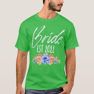 Bruid Est 2022 Bachelorette-feest Bloem voor trouw T-shirt