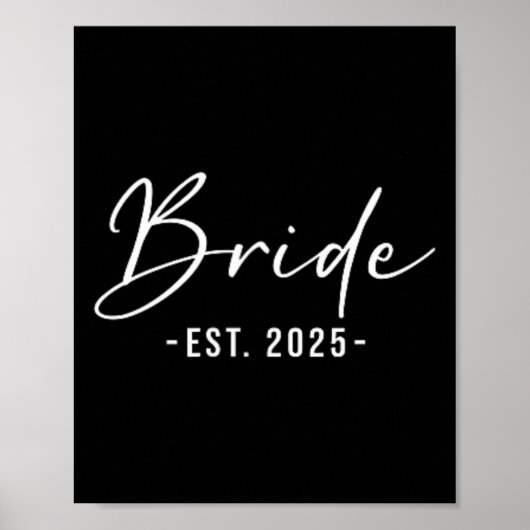 Bruid Est. 2025 Matching Getting Ready Bruid Bruid Poster (Voorkant)