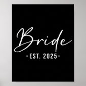 Bruid Est. 2025 Matching Getting Ready Bruid Bruid Poster (Voorkant)