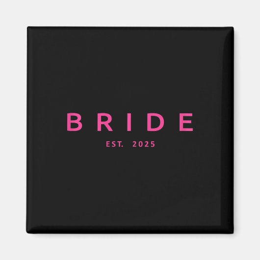 Bruid Est. 2025 Roze Vrijgezellenfeest bruiloft Ba Magneet (Voorkant)