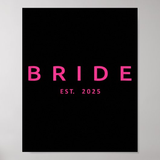 Bruid Est. 2025 Roze Vrijgezellenfeest bruiloft Ba Poster (Voorkant)