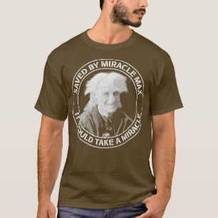 Bruid gered door Miracle Max T-shirt