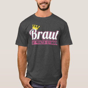 Bruid heeft prins gevonden Vrijgezellenfeest T-shirt