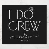 Bruid I Do Crew Aangepaste Naam Bruiloft Ring Sparkling Wijnetiket (Enkel label)