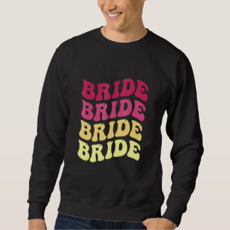 Bruid Ik Doe Bemanning Retro Bachelorette Feest Br Trui