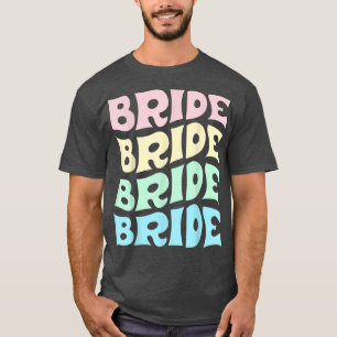 Bruid Ik Doe Crew Retro Bachelorette Bruid Bri T-shirt