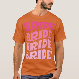 Bruid Ik Doe Crew Retro Meisje Feest Bruid Bri T-shirt