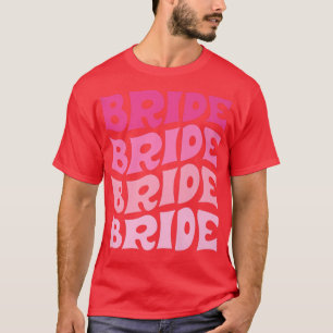 Bruid Ik Doe Crew Retro Meisje Houdt Bruid Bri T-shirt