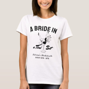 Bruid in een tini bit martini vrijgezellenfeest Es T-shirt