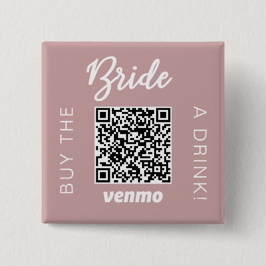 Bruid Koop Een Drankje Met QR Code Venmo Meisjesac Vierkante Button 5,1 Cm (Voorkant)