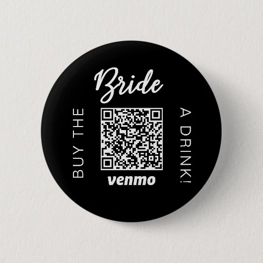 Bruid Koop Een Drink Met QR Code Venmo Zwart Ronde Button 5,7 Cm (Voorkant)