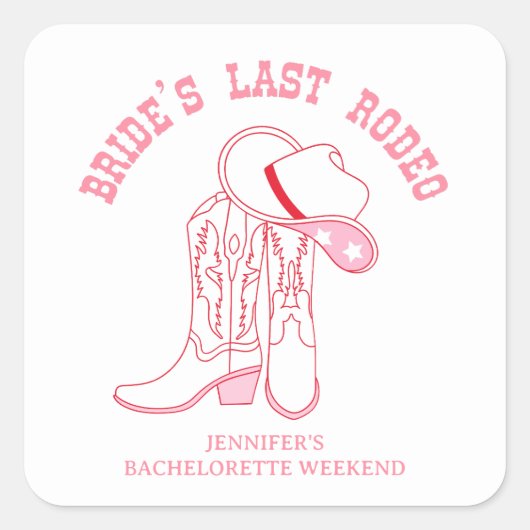 Bruid laatste rodeo vrijgezellenfeest roze vierkante sticker (Voorkant)