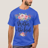 Bruid Moeder Trouw Bruidsfeest T-shirt (Voorkant)