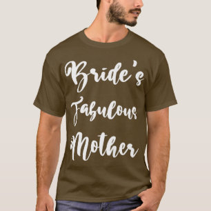 Bruid Moeder Trouwen Bruidsjurk Bruiloft Verloving T-shirt