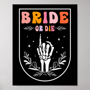 Bruid of Die Retro Groovy Halloween Bachelorette P Poster