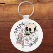 Bruid Of Sterf Schedel Drinken Halloween Bachelore Sleutelhanger (Voorkant)