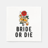 Bruid of sterf tot de dood ons scheidt Bruidsfeest Servet (Voorkant)