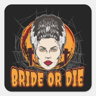 Bruid of sterf vierkante sticker