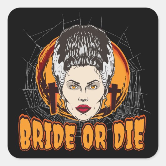 Bruid of sterf vierkante sticker (Voorkant)
