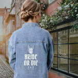 Bruid of sterven aangepaste skelet bruiloft denim jacket<br><div class="desc">Aangepaste skelet bruiloft "bruid of sterven" denim jas met de bruid en bruidegom's initialen en de datum. Wit tekstontwerp voor een Halloween of gothic bruiloft thema.</div>