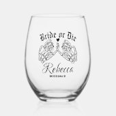 Bruid of sterven gepersonaliseerde bruidsmeisjes t wijnglas zonder voet (Voorkant)