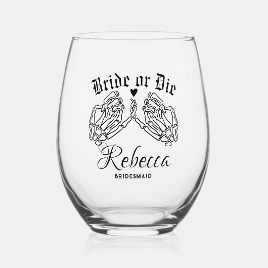 Bruid of sterven gepersonaliseerde bruidsmeisjes t wijnglas zonder voet (Voorkant)