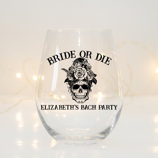 Bruid of sterven gepersonaliseerde bruidsmeisjes t wijnglas zonder voet