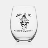 Bruid of sterven gepersonaliseerde bruidsmeisjes t wijnglas zonder voet (Voorkant)