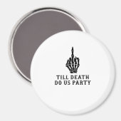 Bruid of Sterven, Tot de Dood Ons Scheidt Magneet (Voorkant / Achterkant)