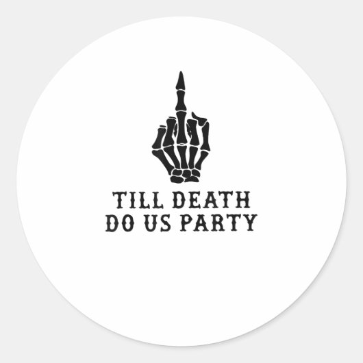 Bruid of Sterven, Tot de Dood Ons Scheidt Ronde Sticker (Voorkant)
