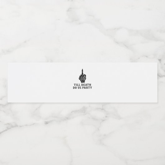 Bruid of Sterven, Tot de Dood Ons Scheidt Waterfles Etiket (Enkel label)