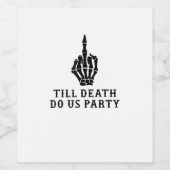 Bruid of Sterven, Tot de Dood Ons Scheidt Wijn Etiket (Enkel label)