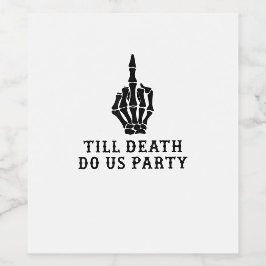 Bruid of Sterven, Tot de Dood Ons Scheidt Wijn Etiket (Enkel label)