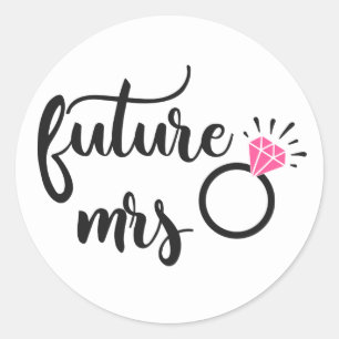 Bruid om Toekomstig Mrs Wedding Verloving te zijn Ronde Sticker
