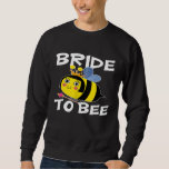 Bruid om vrijgezellenfeest te zijn trui<br><div class="desc">Bruid om vrijgezellenfeest te zijn</div>