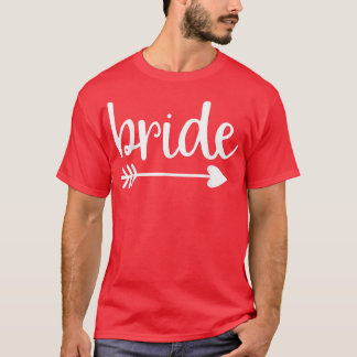 Bruid Schattige Pijl Grappig Huwelijksfeest En Vri T-shirt
