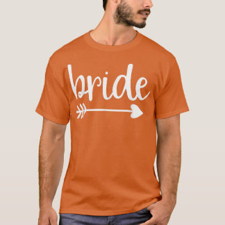 Bruid Schattige Pijl Grappige Trouwfeest En Vrijge T-shirt