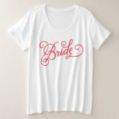 Bruid Script Bachelorette Bruids Party Bruiloft Grote Maat T-shirt (Design voorkant)